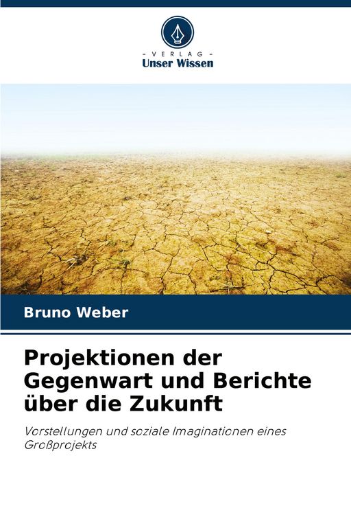 Produktbild: Projektionen der Gegenwart und Berichte &uuml;ber die Zukunft
