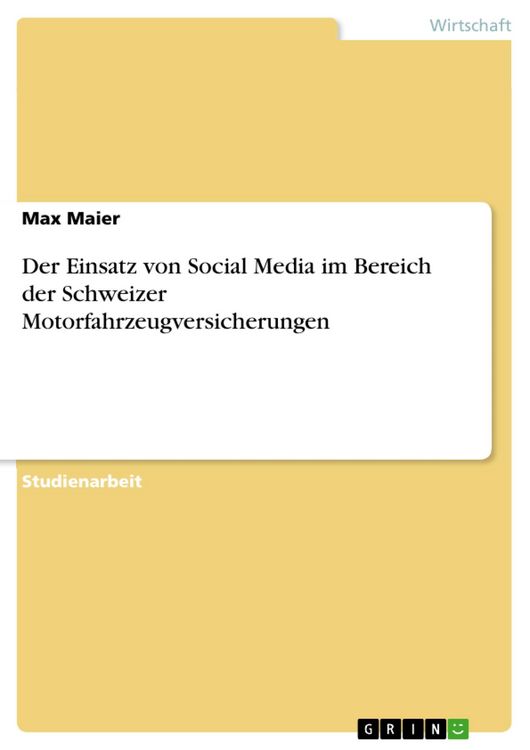 Produktbild: Der Einsatz von Social Media im Bereich der Schweizer Motorfahrzeugversicherungen