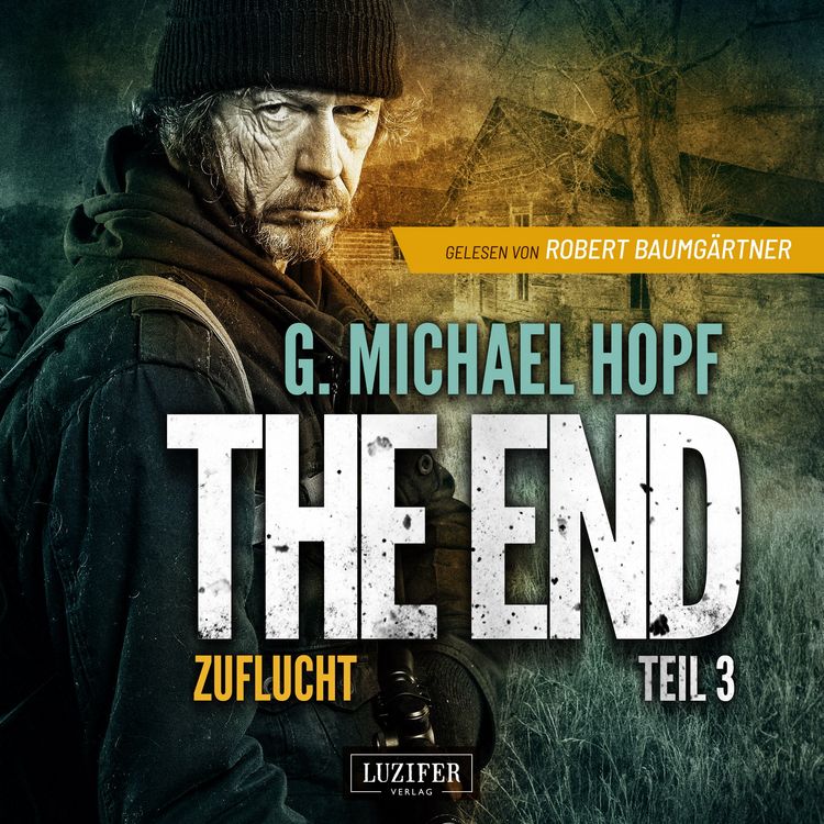 Produktbild: ZUFLUCHT (The End 3)