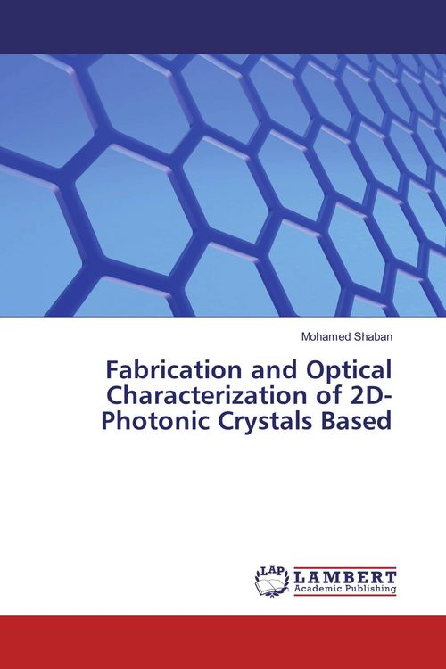 Produktbild: Fabrication and Optical Characterization of 2D-Photonic Crystals Based