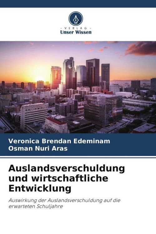 Produktbild: Auslandsverschuldung und wirtschaftliche Entwicklung