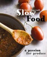 Produktbild: Slow Food: A Passion for Produce
