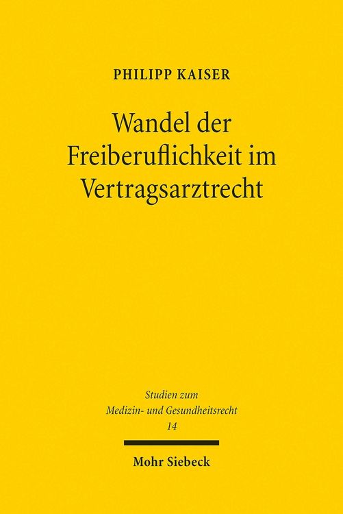 Produktbild: Wandel der Freiberuflichkeit im Vertragsarztrecht