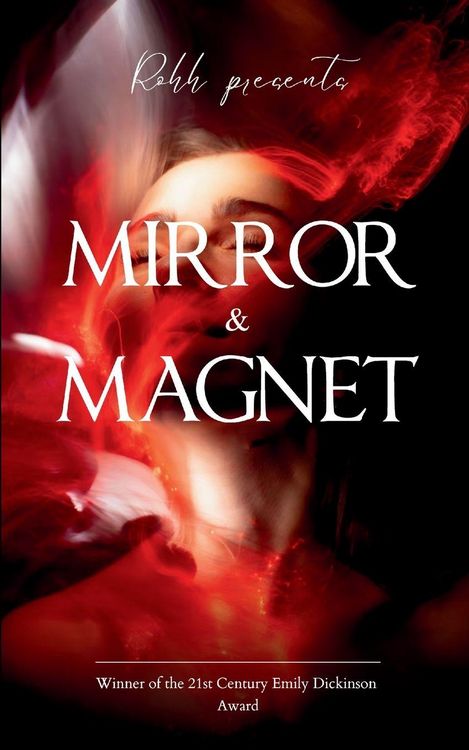 Produktbild: Mirror & Magnet - Every rhyme a spell, every page a mirror. Every word a step closer to who you were meant to be.