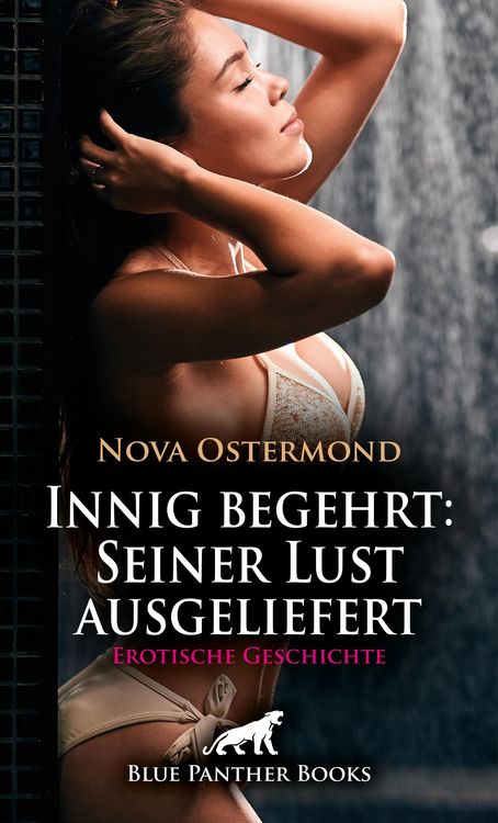 Produktbild: Innig begehrt: Seiner Lust ausgeliefert | Erotische Geschichte