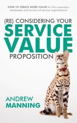 Produktbild: (Re)Consider your Service Value Proposition