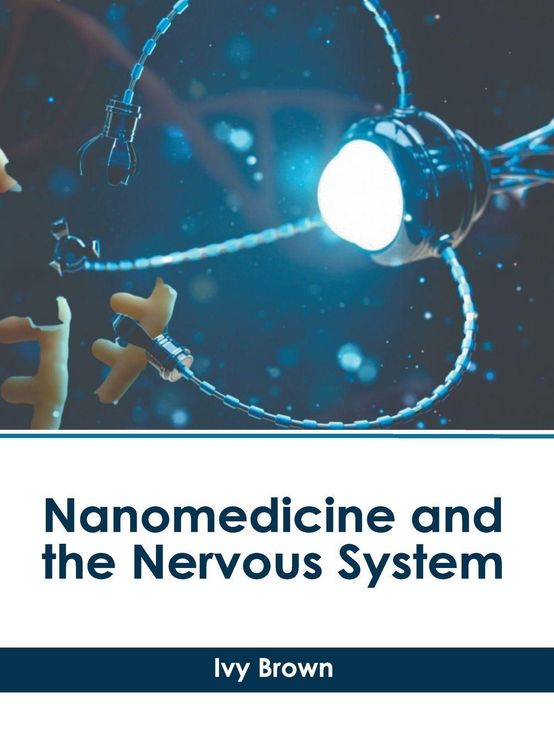 Produktbild: Nanomedicine and the Nervous System