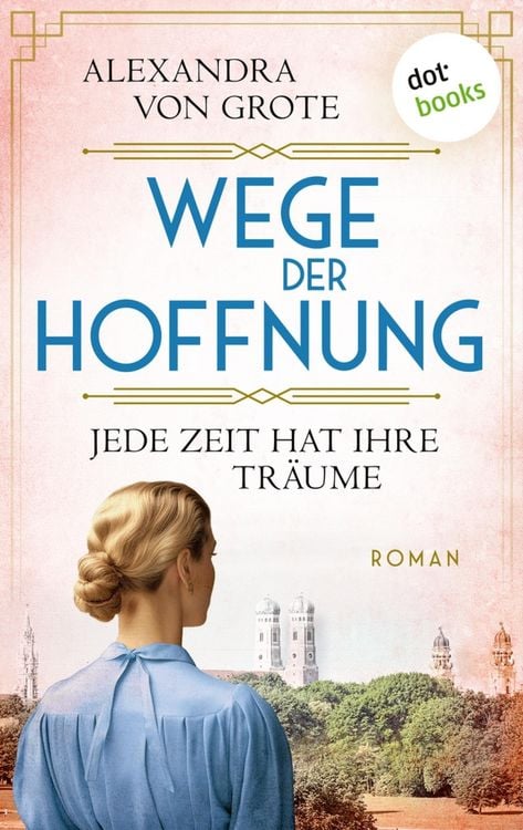 Produktbild: Wege der Hoffnung - Jede Zeit hat ihre Tr&auml;ume