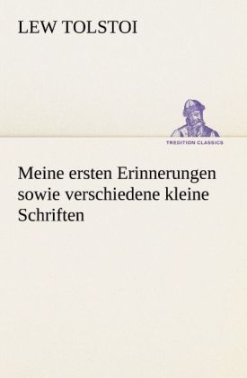 Produktbild: Meine ersten Erinnerungen sowie verschiedene kleine Schriften