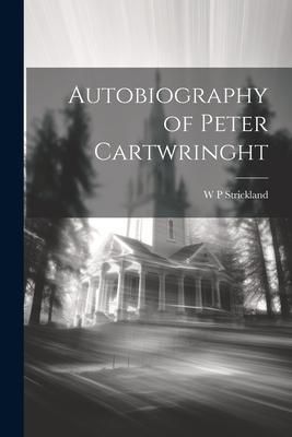 Produktbild: Autobiography of Peter Cartwringht