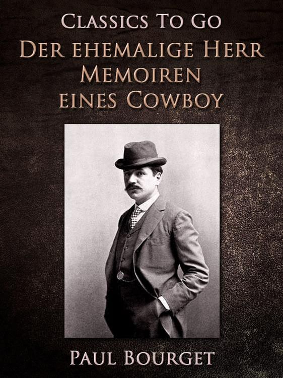 Produktbild: Der ehemalige Herr/Memoiren eines Cowboy