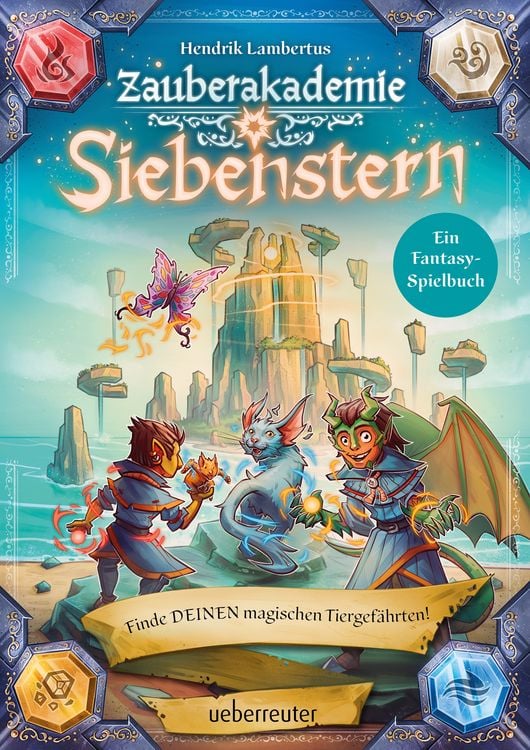 Produktbild: Zauberakademie Siebenstern - Finde DEINEN magischen Tiergef&auml;hrten! (Zauberakademie Siebenstern, Bd. 2)