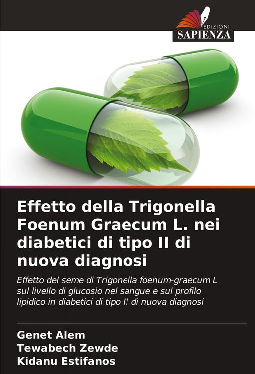 Produktbild: Effetto della Trigonella Foenum Graecum L. nei diabetici di tipo II di nuova diagnosi