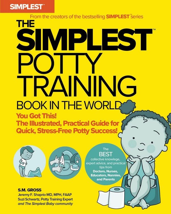 Produktbild: The Simplest Potty Training Book In The World | The Illustrated, Practical Guide For Quick And Stress-Free Potty Success | Helping Parents of Toddlers