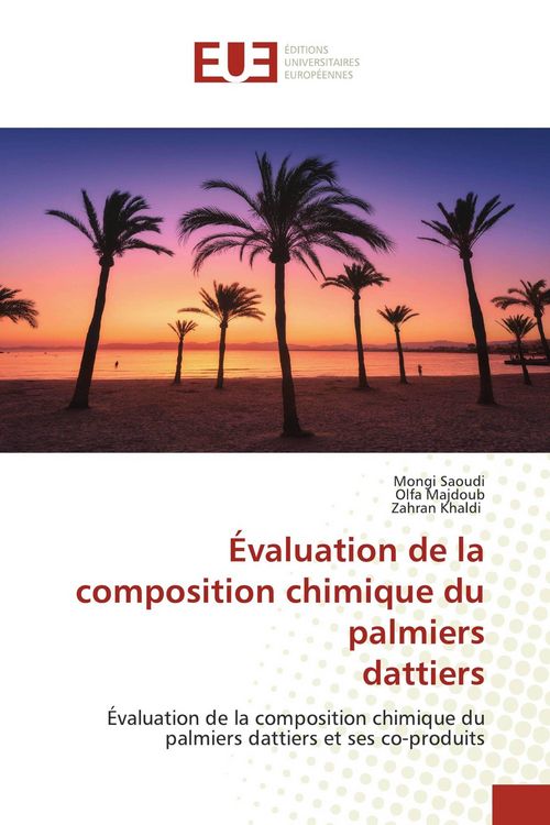 Produktbild: &Eacute;valuation de la composition chimique du palmiers dattiers