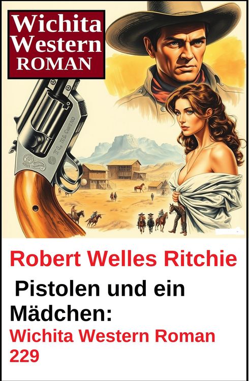 Produktbild: Pistolen und ein M&auml;dchen: Wichita Western Roman 229