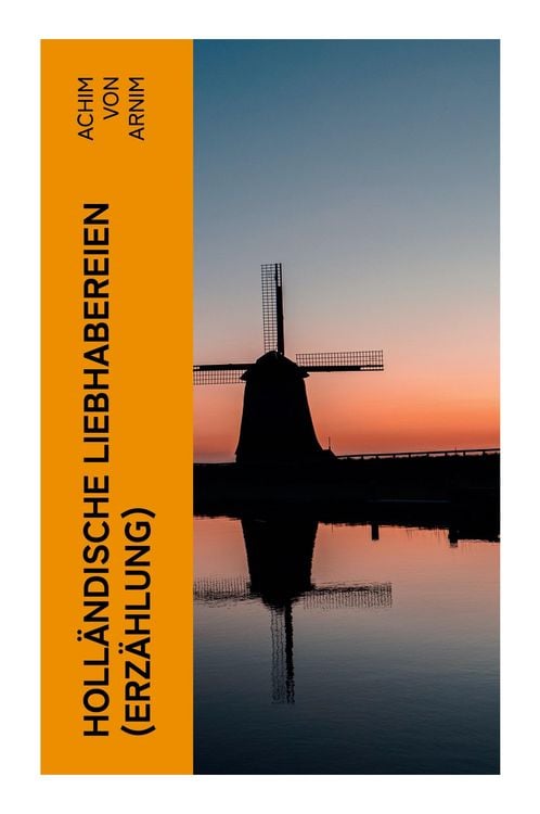 Produktbild: Holl&auml;ndische Liebhabereien (Erz&auml;hlung)