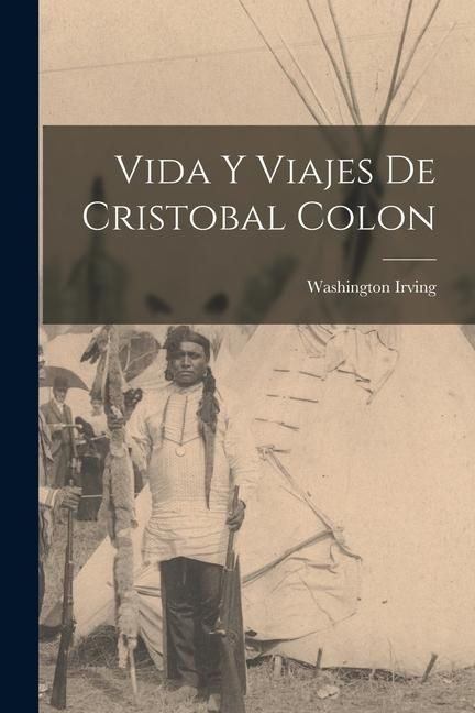 Produktbild: Vida Y Viajes De Cristobal Colon