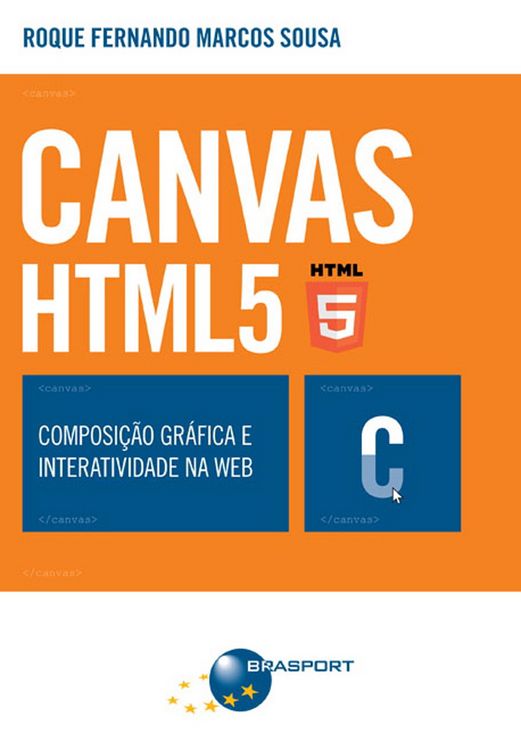 Produktbild: CANVAS HTML 5 - Composi&ccedil;&atilde;o gr&aacute;fica e interatividade na web