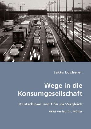 Produktbild: Wege in die Konsumgesellschaft