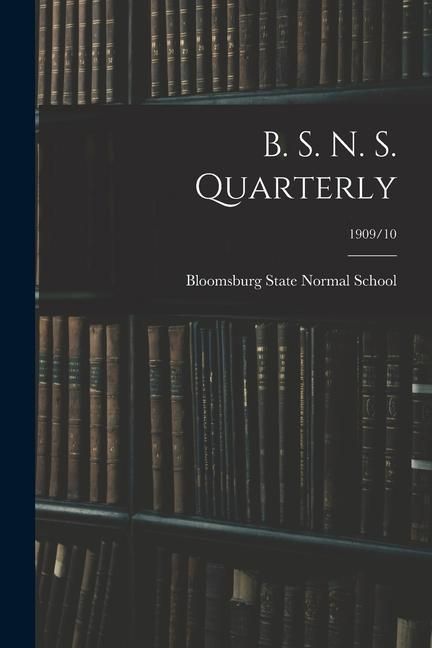 Produktbild: B. S. N. S. Quarterly; 1909/10