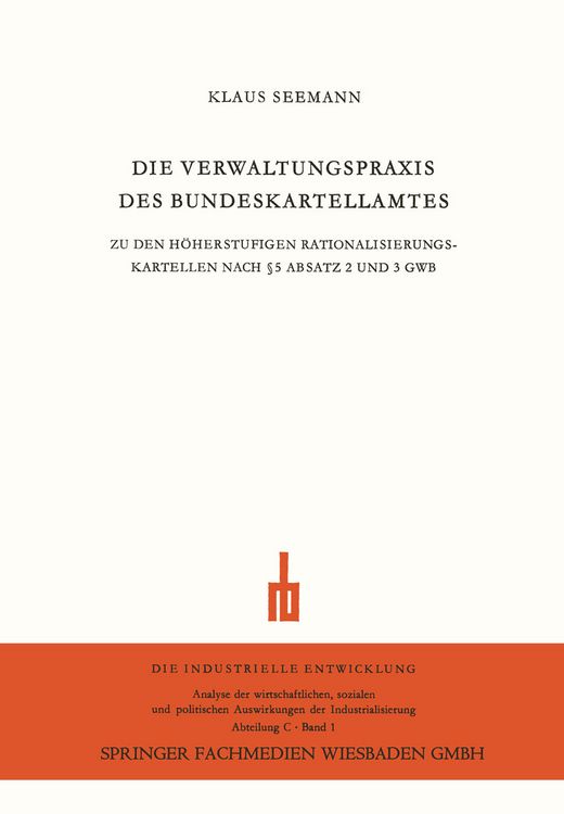 Produktbild: Die Verwaltungspraxis des Bundeskartellamtes