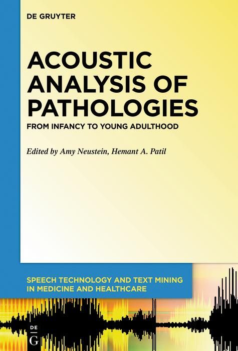 Bild vom Artikel Acoustic Analysis of Pathologies vom Autor Amy Neustein