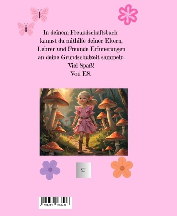 Produktbild: Mein Freundebuch f&uuml;r die ersten Jahre der Schulzeit der kleinen Elfen Fans!