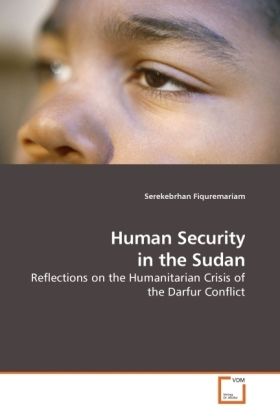 Produktbild: Fiquremariam, S: Human Security in the Sudan