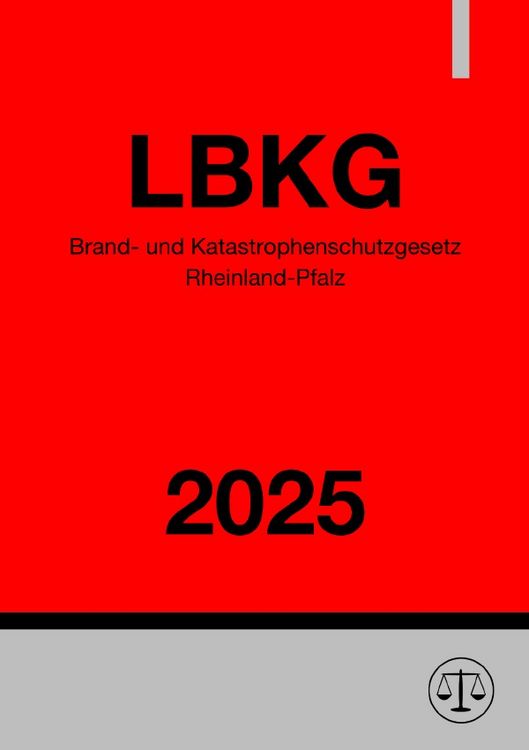 Produktbild: Brand- und Katastrophenschutzgesetz Rheinland-Pfalz - LBKG 2025