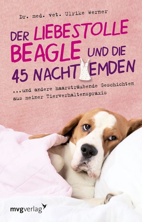 Produktbild: Der liebestolle Beagle und die 45 Nachthemden