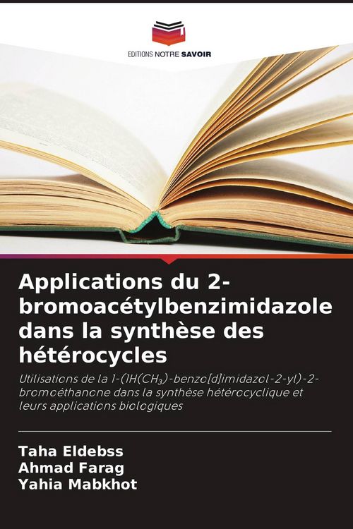 Produktbild: Applications du 2-bromoac&eacute;tylbenzimidazole dans la synth&egrave;se des h&eacute;t&eacute;rocycles
