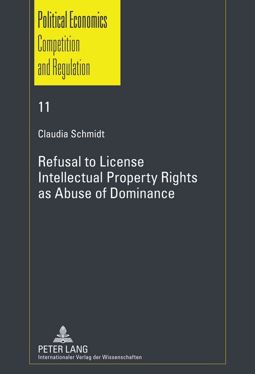 Produktbild: Refusal to License- Intellectual Property Rights as Abuse of Dominance