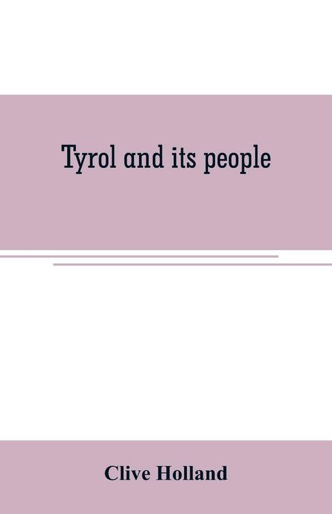 Produktbild: Tyrol and its people