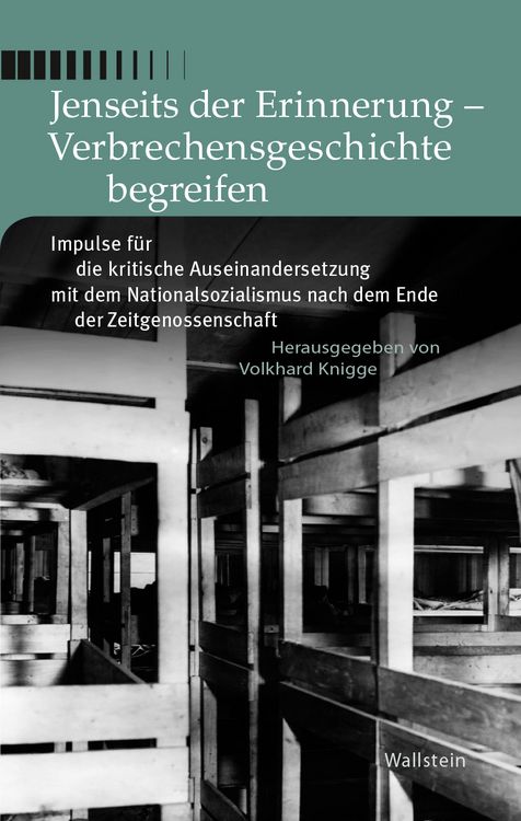 Produktbild: Jenseits der Erinnerung - Verbrechensgeschichte begreifen