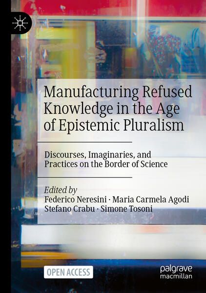 Produktbild: Manufacturing Refused Knowledge in the Age of Epistemic Pluralism