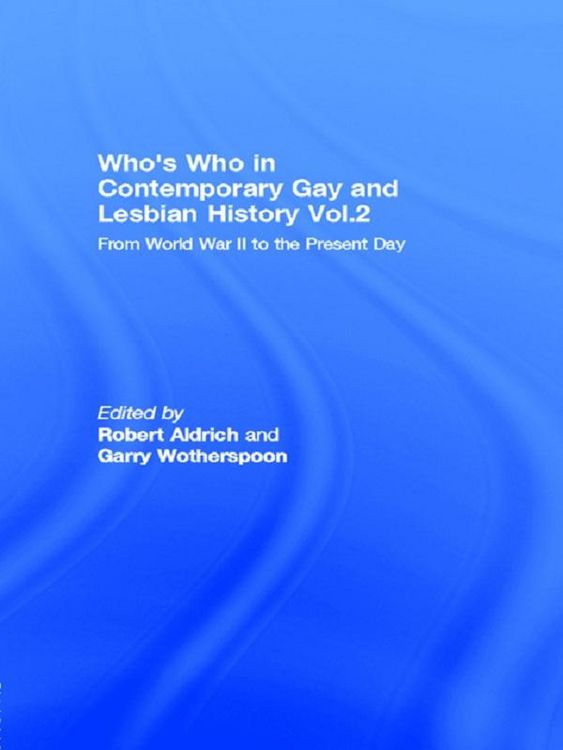 Produktbild: Who's Who in Contemporary Gay and Lesbian History Vol.2