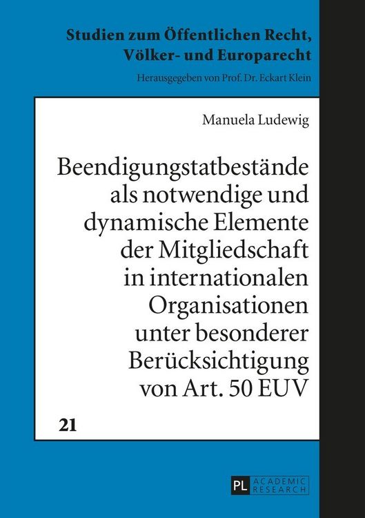 Produktbild: Beendigungstatbest&auml;nde als notwendige und dynamische Elemente der Mitgliedschaft in internationalen Organisationen unter besonderer Ber&uuml;cksichtigung v