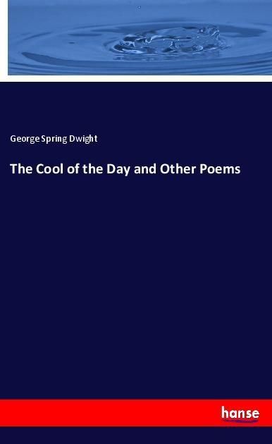 Produktbild: The Cool of the Day and Other Poems
