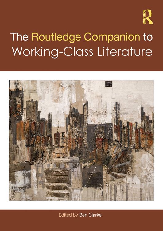 Produktbild: The Routledge Companion to Working-Class Literature