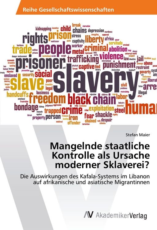 Produktbild: Mangelnde staatliche Kontrolle als Ursache moderner Sklaverei?