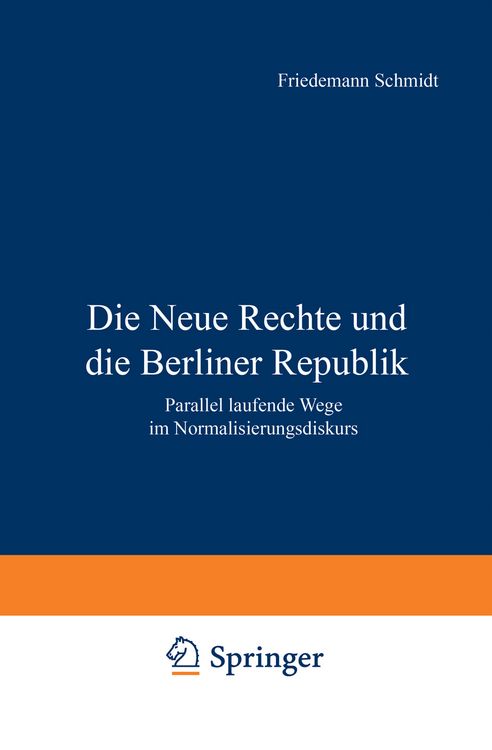 Produktbild: Die Neue Rechte und die Berliner Republik