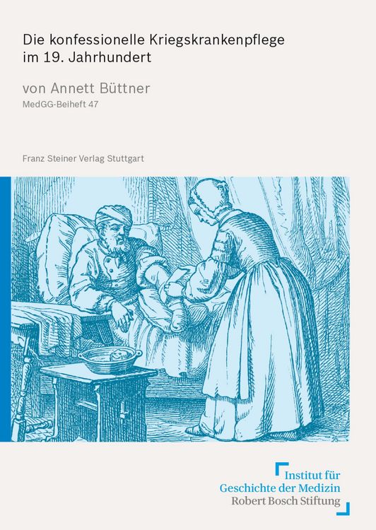 Produktbild: Die konfessionelle Kriegskrankenpflege im 19. Jahrhundert