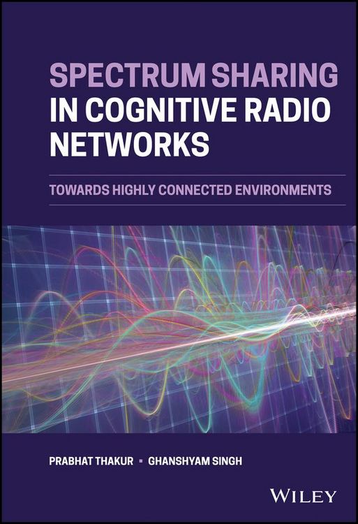 Produktbild: Spectrum Sharing in Cognitive Radio Networks