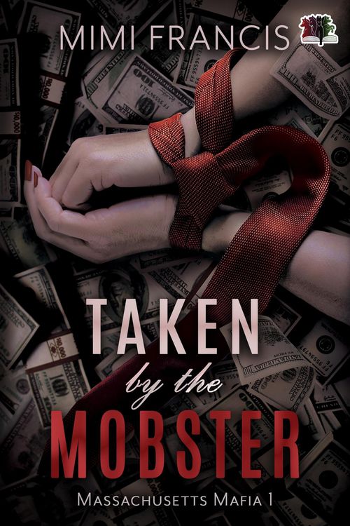 Produktbild: Taken by the Mobster (Massachusetts Mafia, #1)