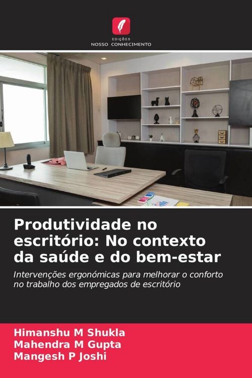 Produktbild: Produtividade no escrit&oacute;rio: No contexto da sa&uacute;de e do bem-estar