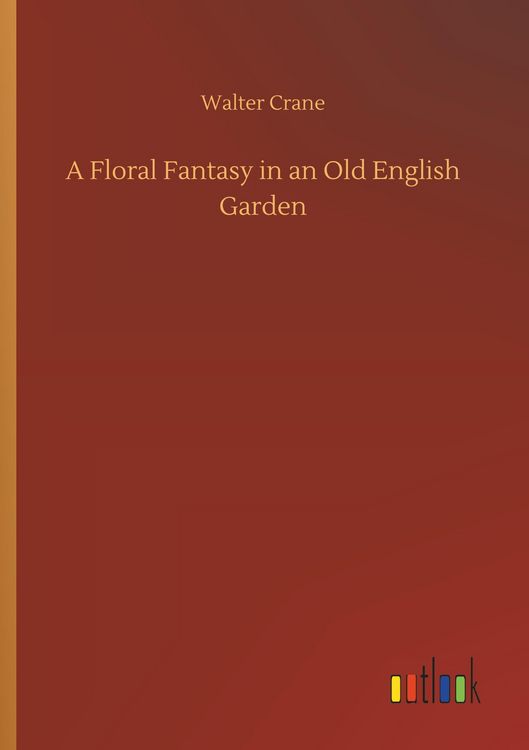 Produktbild: A Floral Fantasy in an Old English Garden