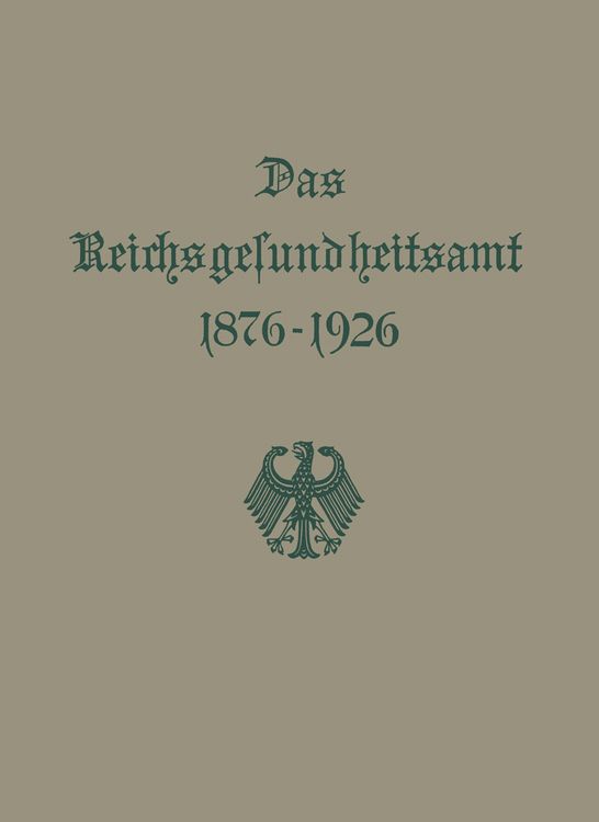 Produktbild: Das Reichsgesundheitsamt 1876&ndash;1926