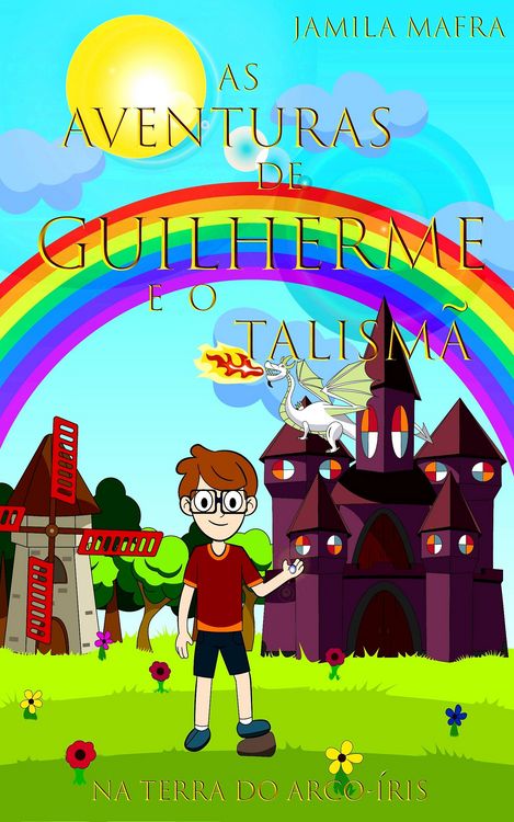 Produktbild: As Aventuras de Guilherme e o Talism&atilde; na Terra do Arco-&Iacute;ris