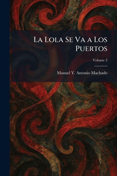 Produktbild: La Lola Se Va a Los Puertos